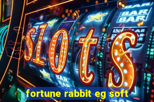 fortune rabbit eg soft